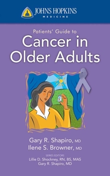 Paperback Johns Hopkins Patients Guide to Cancer in Older Adults Book