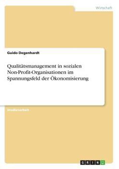 Paperback Qualitätsmanagement in sozialen Non-Profit-Organisationen im Spannungsfeld der Ökonomisierung [German] Book