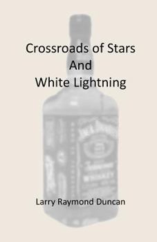 Crossroads of Stars And White Lightning