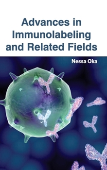 Hardcover Advances in Immunolabeling and Related Fields Book