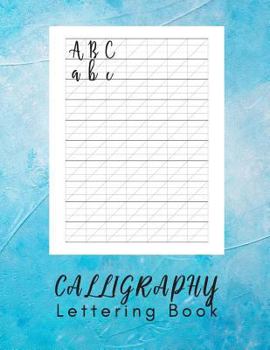 Paperback Calligraphy Lettering Book: Hand Lettering Work Book - 160 Sheet Pad Book