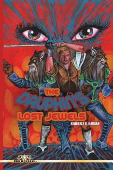 Paperback The Dauphin's Lost Jewels Book