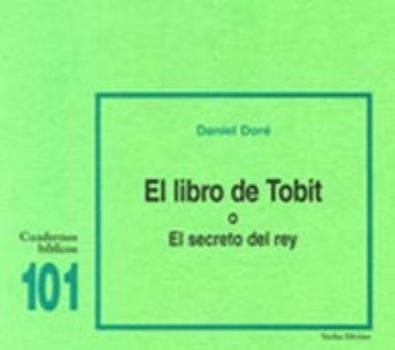 Pamphlet El libro de Tobit o el secreto del rey: Cuaderno Bíblico 101 [Spanish] Book