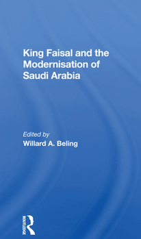 Paperback King Faisal And The Modernisation Of Saudi Arabia Book