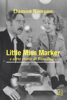 Paperback Little miss Marker e altre storie di Broadway Book