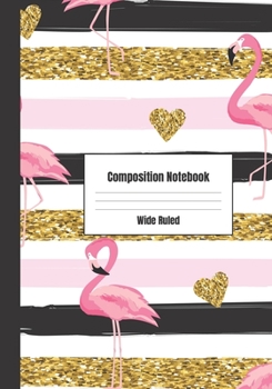 Paperback Composition Notebook: Flamingo Glitter Theme Book