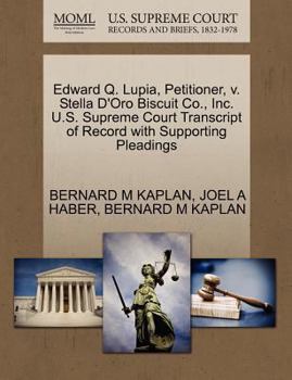 Edward Q. Lupia, Petitioner, v. Stella D'Oro Biscuit Co., Inc. U.S. Supreme Court Transcript of Record with Supporting Pleadings