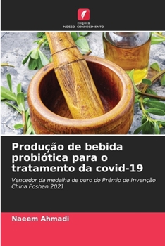 Paperback Produção de bebida probiótica para o tratamento da covid-19 [Portuguese] Book