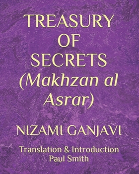 Paperback TREASURY OF SECRETS (Makhzan al Asrar): Nizami Ganjavi [Large Print] Book