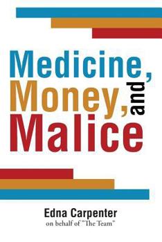 Paperback Medicine, Money, and Malice Book