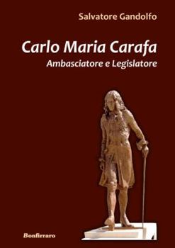 Paperback Carlo Maria Carafa. Ambasciatore e legislatore Book