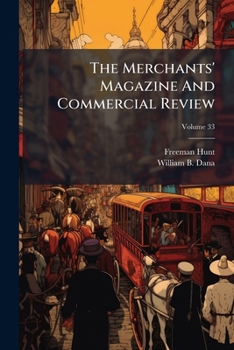 Paperback The Merchants' Magazine And Commercial Review Book