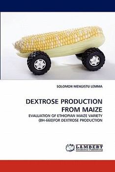 Paperback Dextrose Production from Maize Book