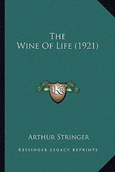 Paperback The Wine Of Life (1921) Book