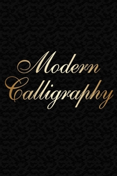 Modern Calligraphy: Lined modern calligraphy notebook for hand lettering | 6 x 9 paper size | perfect gift for friends and lover