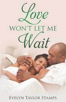 Paperback Love Won't Let Me Wait Book