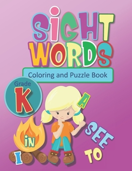 Paperback Sight Words Coloring and Puzzle Book: High Frequency Words Girls Summer Activity Book