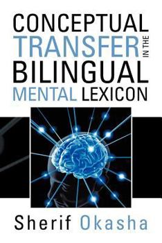 Paperback Conceptual Transfer in the Bilingual Mental Lexicon Book