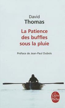 Paperback La Patience Des Buffles Sous la Pluie [French] Book