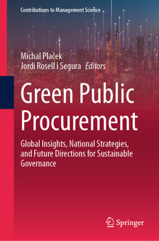 Green Public Procurement: Global Insights, National Strategies, and Future Directions for Sustainable Governance (Contributions to Management Science)