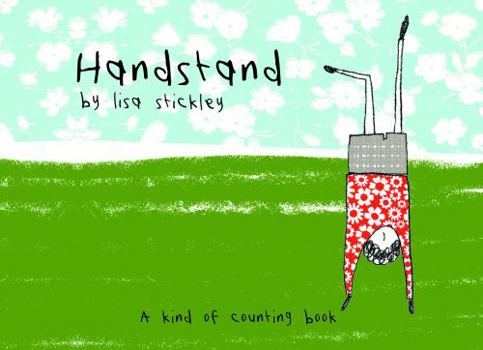 Hardcover Handstand: A Kind of Counting Book