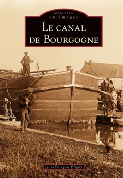 Paperback Canal de Bourgogne (Le) [French] Book
