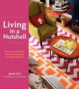 Paperback Living in a Nutshell: Posh and Portable Decorating Ideas for Small Spaces Book