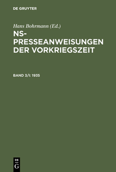 Hardcover NS-Presseanweisungen der Vorkriegszeit, Band 3/I-II, NS-Presseanweisungen der Vorkriegszeit (1935) [German] Book