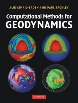 Hardcover Computational Methods for Geodynamics Book