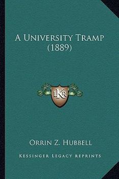 Paperback A University Tramp (1889) Book