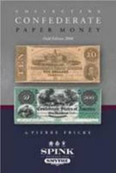 Hardcover Collecting Confederate Paper Money - Field Edition 2008 by Pierre Fricke (2008-06-27) Book