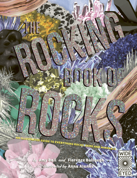 Hardcover The Rocking Book of Rocks: An Illustrated Guide to Everything Rocks, Gems, and Minerals Book