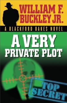 A Very Private Plot - Book #10 of the Blackford Oakes