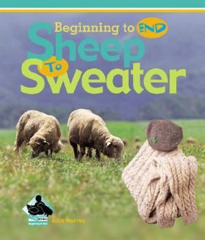 Sheep to Sweater - Book  of the Beginning to End