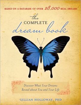 Paperback The Complete Dream Book: Discover What Your Dreams Reveal about You and Your Life Book