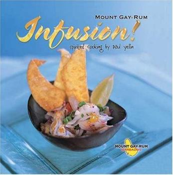Hardcover Infusion: Spirited Cooking in the Caribbean Book