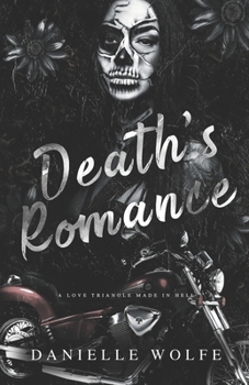 Death's Romance: A Day of the Dead Motorcycle Romance (The Haunted Hearts Series)