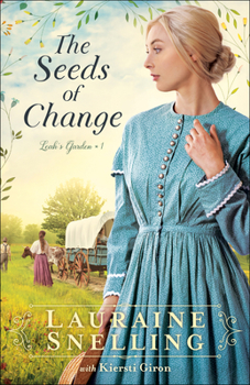 The Seeds of Change - Book #1 of the Leah's Garden