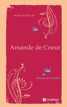Paperback Amande de Coeur: Mandel des Herzens [German] Book