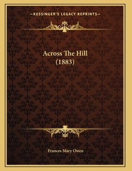 Paperback Across The Hill (1883) Book
