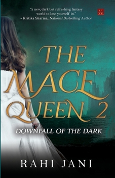 Paperback The Mace Queen 2: Downfall of the Dark Book