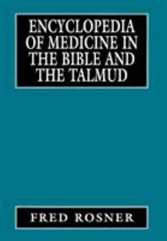 Hardcover Encyclopedia of Medicine in the Bible and the Talmud Book