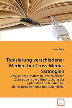 Paperback Typisierung verschiedener Medien bei Cross-Media-Strategien [German] Book