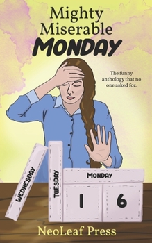 Paperback Mighty Miserable Monday Book