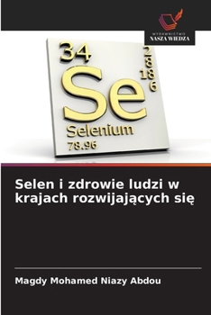Selen i zdrowie ludzi w krajach rozwijajacych sie (Polish Edition)