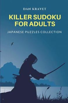 Paperback Killer Sudoku For Adults: Japanese Puzzles Collection Book