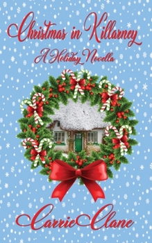 Paperback Christmas in Killarney: A Holiday Novella Book