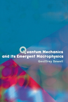 Hardcover Quantum Mechanics and Its Emergent Macrophysics Book