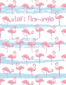 Paperback Let's Flamingle: Lovely Flamingo Bachelorette Party Notebook to Organize & Prepare Book