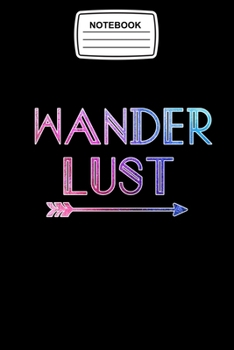 Notebook Wander Lust: bohemian Style Adventure Journal Notebook Blank Lined Ruled 6x9 120 Pages